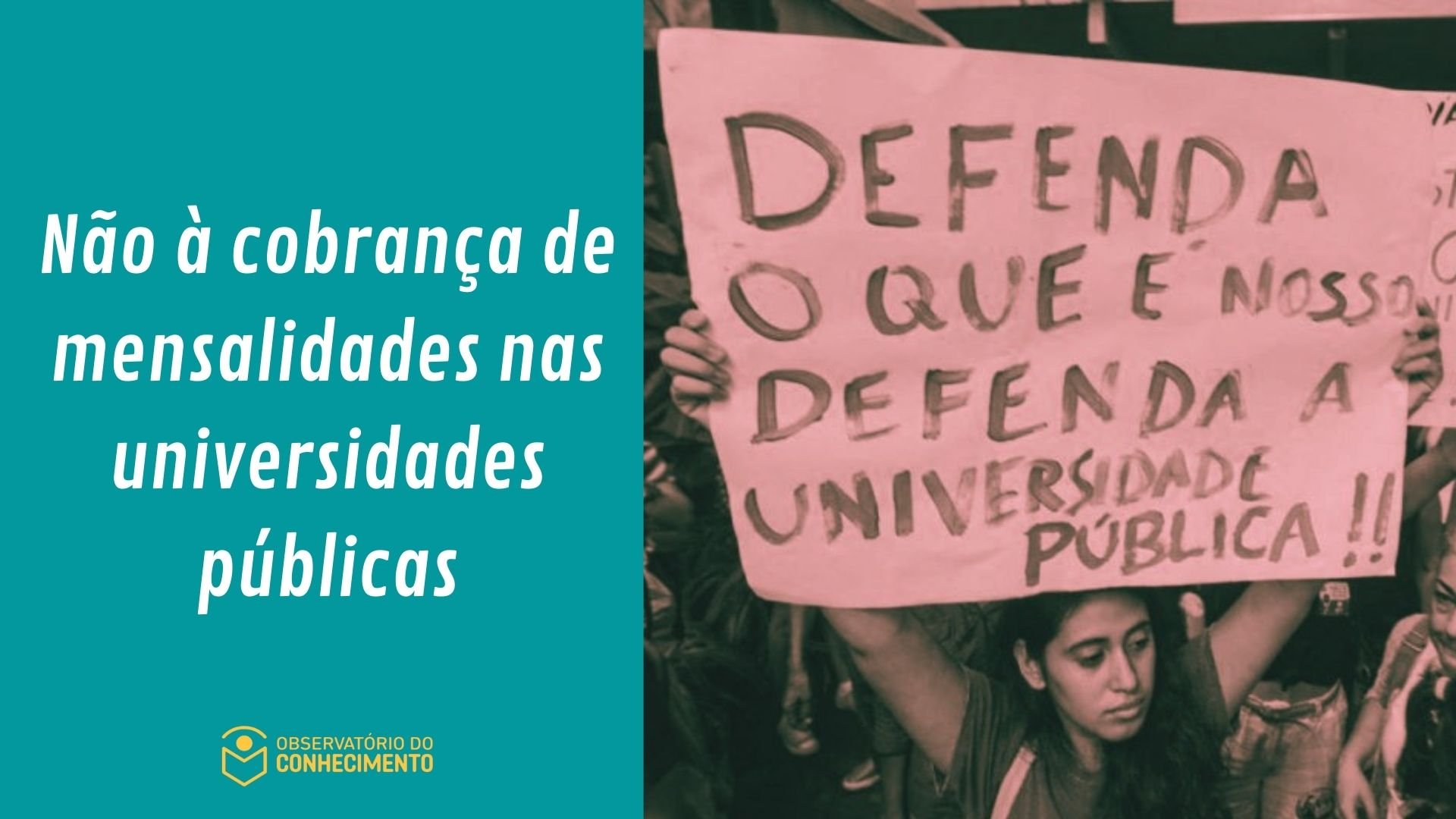  Não à cobrança de mensalidades nas universidades públicas 
