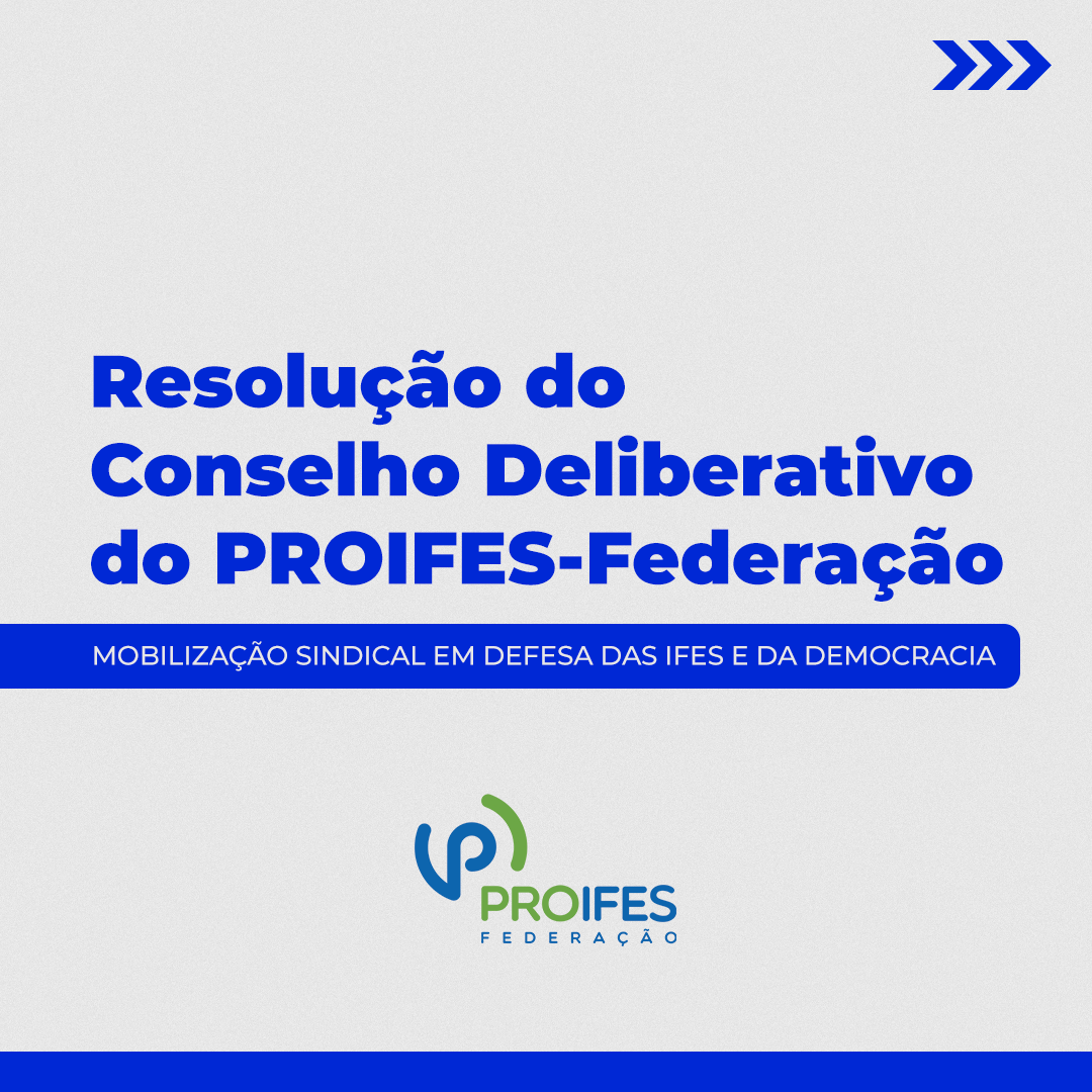 Sindicatos do Proifes em Estado de Mobilização Sindical