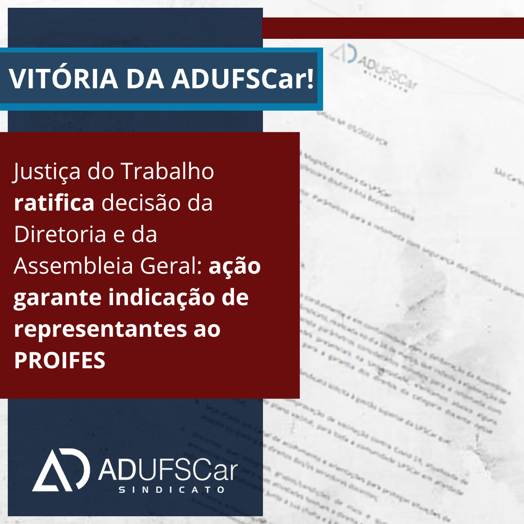 Vitória da ADUFSCar: Justiça do Trabalho ratifica decisão da Diretoria e da Assembleia Geral