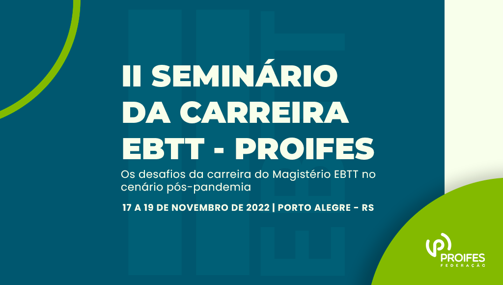 ADUFSCar participará do II Seminário da Carreira EBTT, em Porto Alegre