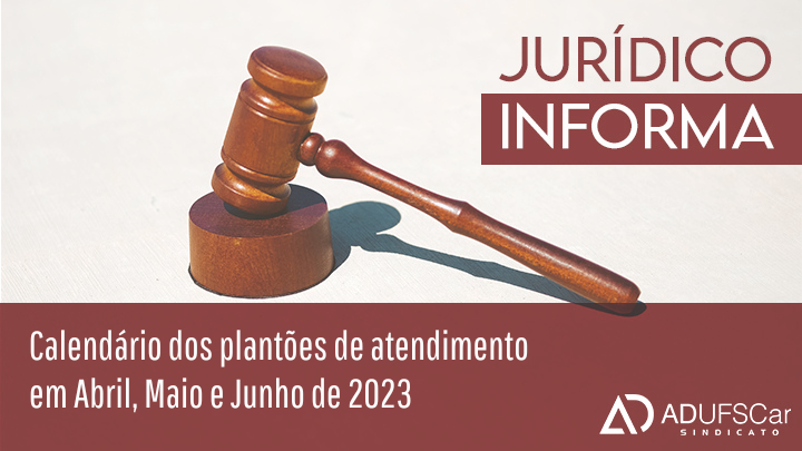 Jurídico ADUFSCar | Calendário de atendimentos em Abril, Maio e Junho