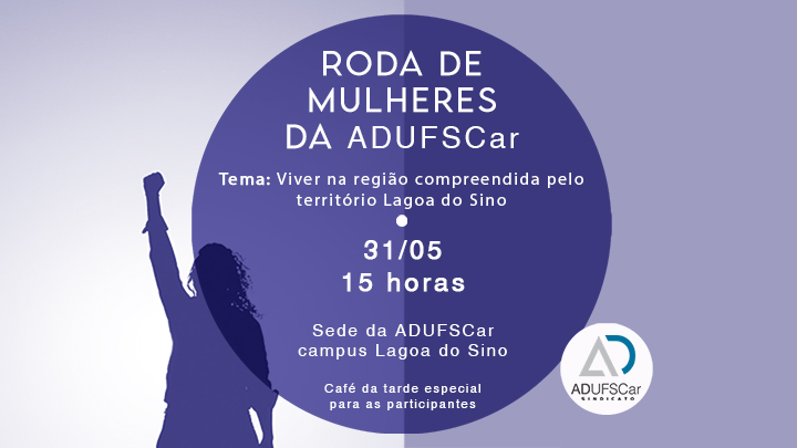 Lagoa do Sino | ADUFSCar realiza terceiro encontro da Roda de Mulheres