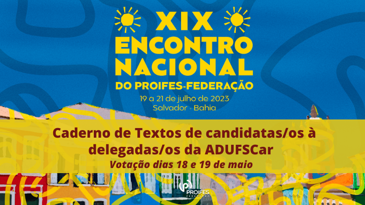 Caderno de Textos de candidatas/os à delegadas/os para Encontro do PROIFES