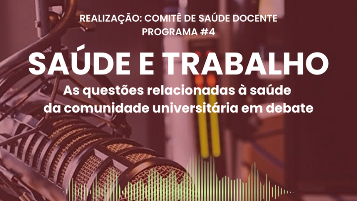 Não perca a edição do programa Saúde e Trabalho desta quinta-feira (18), na rádio UFSCar