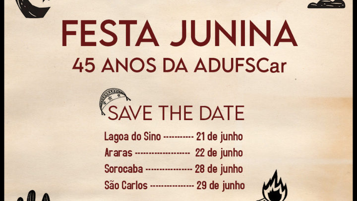 Save The Date! Comemorações festivas dos 45 anos da ADUFSCar já têm datas marcadas