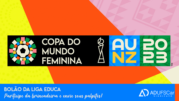 ADUFSCar Divulga | Liga Educa organiza Bolão da Copa do Mundo Feminina. Participe!