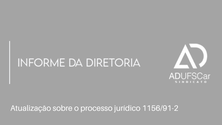 Informe da Diretoria | Atualização sobre o processo jurídico 1156/91-2