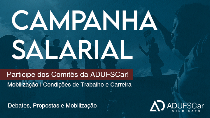 Participe dos Comitês de Mobilização e de Condições de Trabalho e Carreira da ADUFSCar
